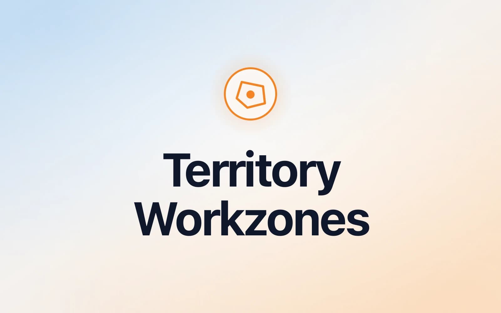 Introducing Workzones for Smarter Territory & Distributor Management
