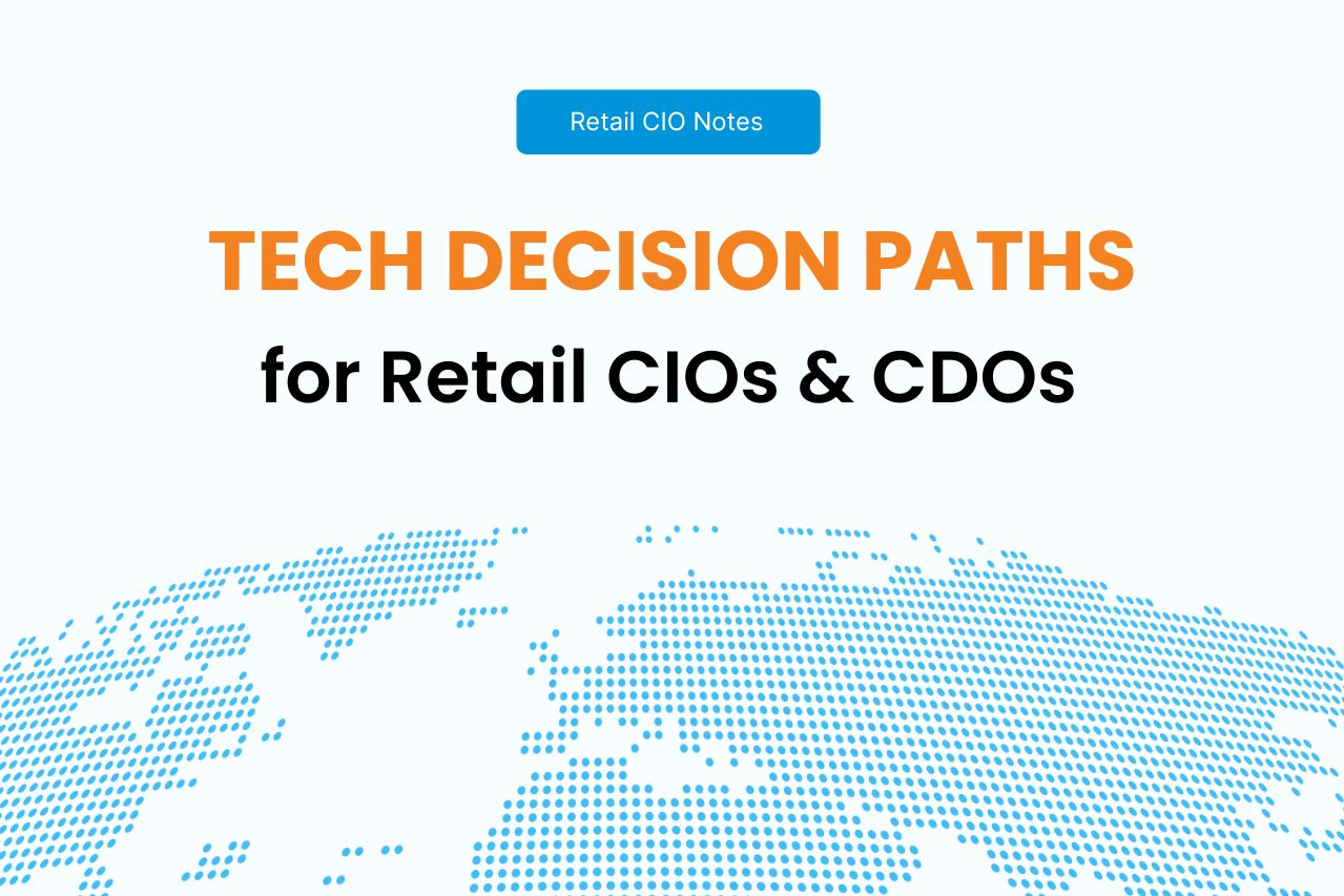 Tech decision paths infographic for Retail CIOs & CDOs. Global map, blue dots.