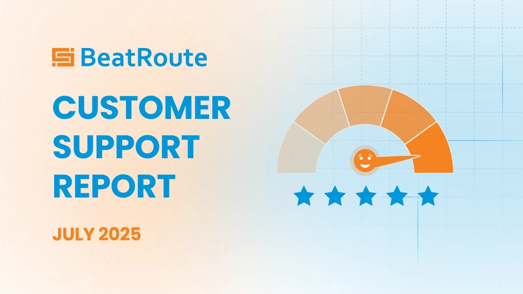 BeatRoute Customer Support Report July 2025 cover showing a smiling gauge icon and 5-star rating reflecting high customer satisfaction