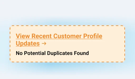 Prevent duplicate entries to improve follow ups efficiency and conversions - Customer Onboarding