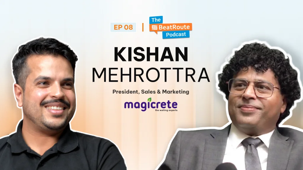 Kishan Mehrotra, President Sales at Magicrete, featured on The BeatRoute Podcast Episode 08 discussing building materials industry insights